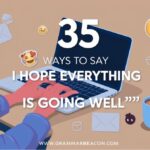 I Hope Everything Is Going Well