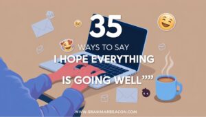 I Hope Everything Is Going Well