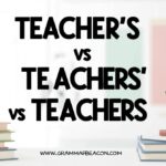Teacher’s vs Teachers’ vs Teachers