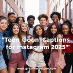 Teen Goon Captions for Instagram